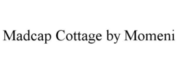 MADCAP COTTAGE BY MOMENI trademark