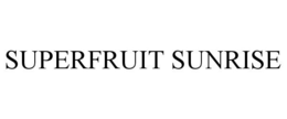 SUPERFRUIT SUNRISE trademark