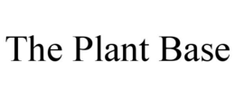 THE PLANT BASE trademark