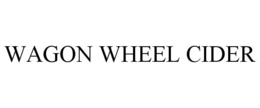 WAGON WHEEL CIDER trademark