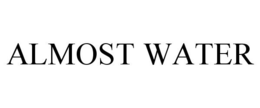 ALMOST WATER trademark
