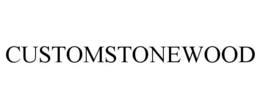 CUSTOMSTONEWOOD trademark
