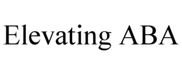 ELEVATING ABA trademark