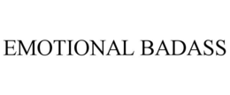EMOTIONAL BADASS trademark