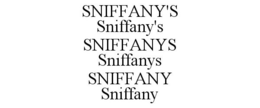 SNIFFANY'S SNIFFANY'S SNIFFANYS SNIFFANYS SNIFFANY SNIFFANY trademark