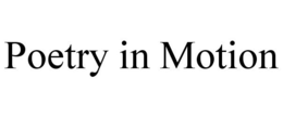 POETRY IN MOTION trademark