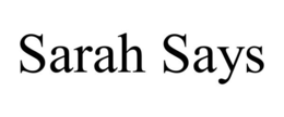 SARAH SAYS trademark
