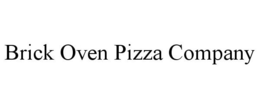 BRICK OVEN PIZZA COMPANY trademark