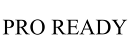 PRO READY trademark