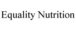 EQUALITY NUTRITION trademark