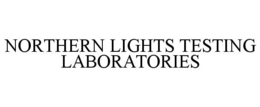 NORTHERN LIGHTS TESTING LABORATORIES trademark