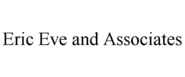ERIC EVE AND ASSOCIATES trademark