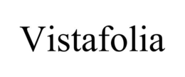 VISTAFOLIA trademark