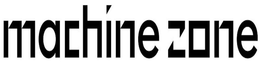 MACHINE ZONE trademark