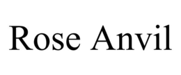 ROSE ANVIL trademark