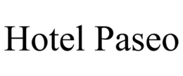 HOTEL PASEO trademark