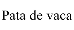 PATA DE VACA trademark