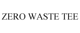 ZERO WASTE TEE trademark