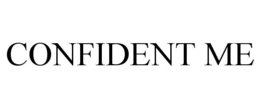 CONFIDENT ME trademark