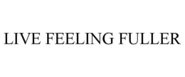 LIVE FEELING FULLER trademark