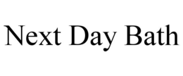 NEXT DAY BATH trademark