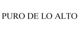 PURO DE LO ALTO trademark