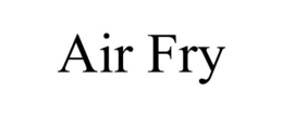 AIR FRY trademark