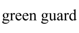 GREEN GUARD trademark