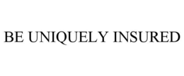BE UNIQUELY INSURED trademark