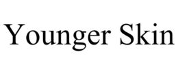 YOUNGER SKIN trademark