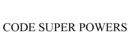 CODE SUPER POWERS trademark