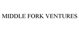 MIDDLE FORK VENTURES trademark