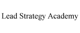 LEAD STRATEGY ACADEMY trademark