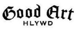 GOOD ART HLYWD trademark