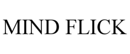 MIND FLICK trademark