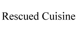 RESCUED CUISINE trademark