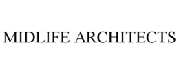 MIDLIFE ARCHITECTS trademark