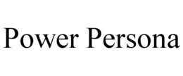 POWER PERSONA trademark
