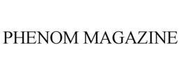PHENOM MAGAZINE trademark