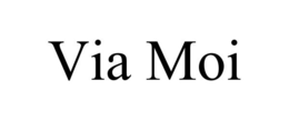 VIA MOI trademark