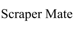 SCRAPER MATE trademark