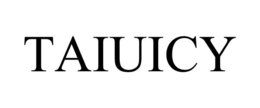 TAIUICY trademark
