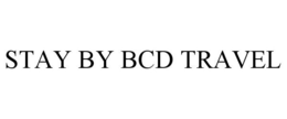 STAY BY BCD TRAVEL trademark