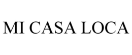 MI CASA LOCA trademark