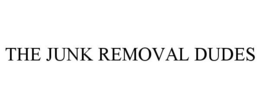 THE JUNK REMOVAL DUDES trademark