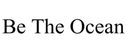 BE THE OCEAN trademark