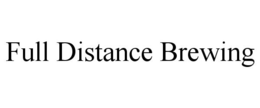 FULL DISTANCE BREWING trademark