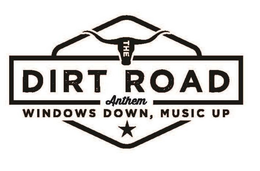 THE DIRT ROAD, ANTHEM, WINDOWS DOWN, MUSIC UP, trademark