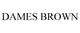 DAMES BROWN trademark