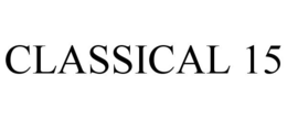 CLASSICAL 15 trademark